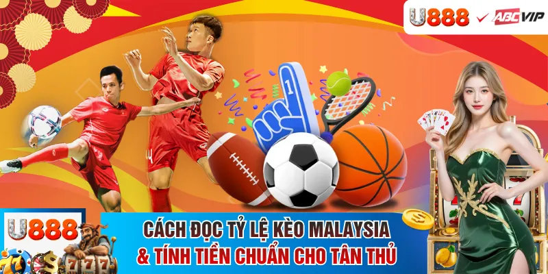 tỷ lệ kèo Malaysia