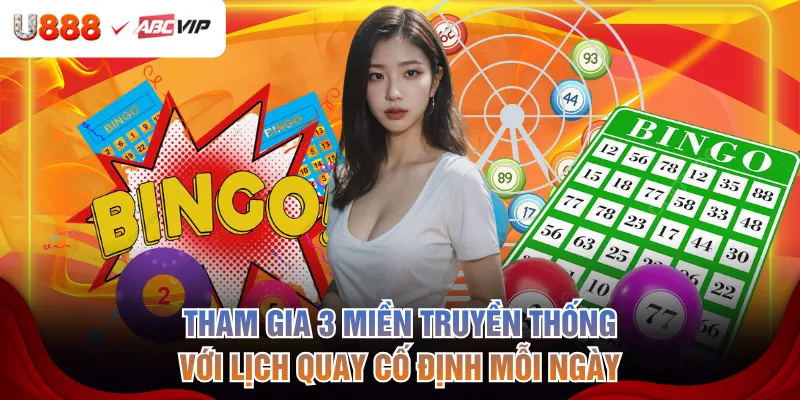 Tham gia 3 miền truyền thống với lịch quay cố định mỗi ngày